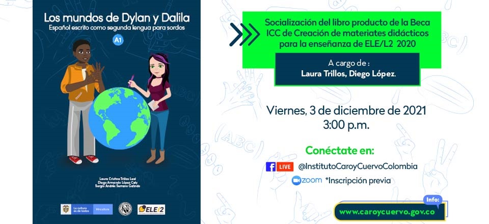 Socialización del libro: Los mundos de Dylan y Dalila. Español escrito como segunda lengua para sordos - Nivel A1
